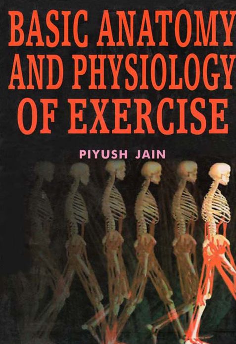 Basic Anatomy and Physiology of Exercise