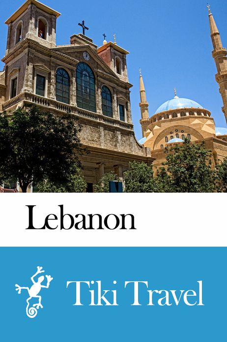 Lebanon Travel Guide - Tiki Travel