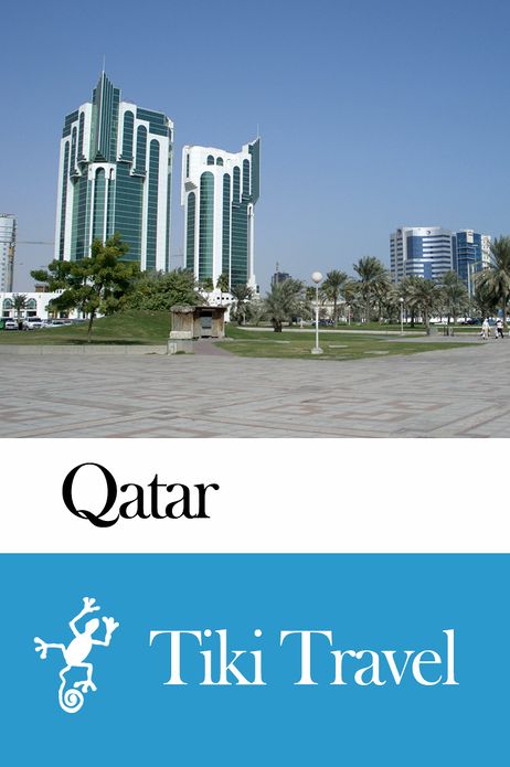 Qatar Travel Guide - Tiki Travel