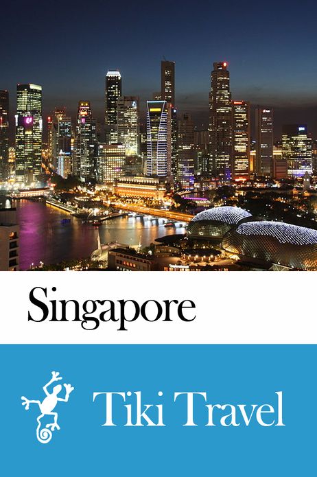 Singapore Travel Guide - Tiki Travel