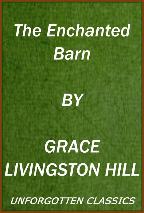 THE ENCHANTED BARN (A CHRISTIAN NOVEL)