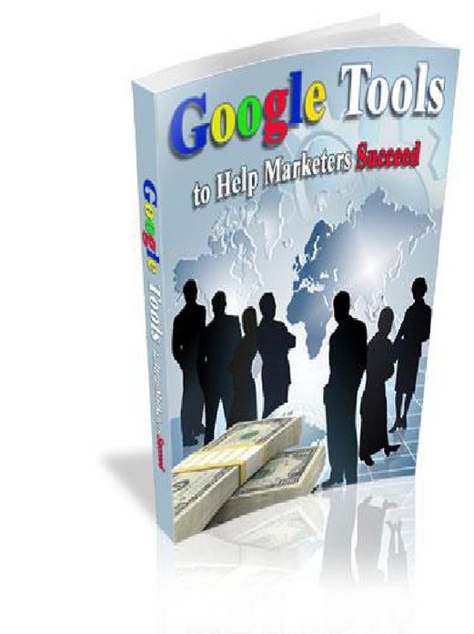 Google Tools to Help Marketers Succeed