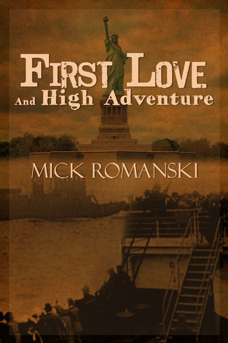 First Love And High Adventure
