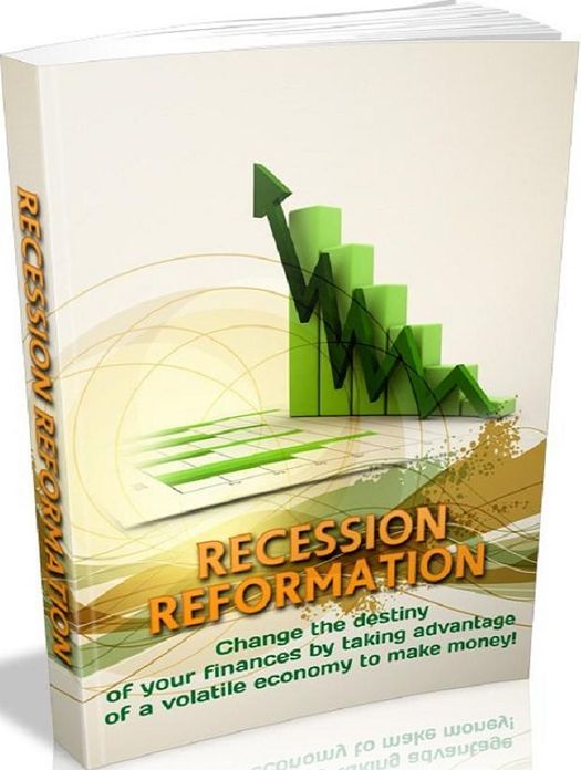 Inspiration & Personal Growth eBook about Recession Reformation - Nobody recognizes specifically how long the recession will go on, how foul it will be, if it will degrade into a depression, or if we'll get over it soon and quickly....