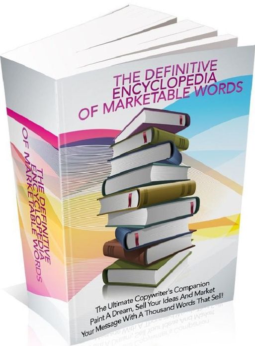 Inspiration & Personal Growth about The Definitive Encyclopedia Of Marketable Words - The most powerful element in any business....