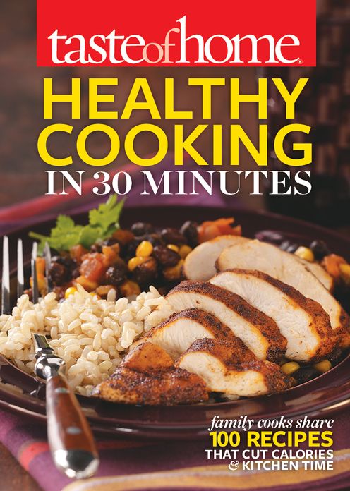 Taste of Home Healthy Cooking in 30 Minutes