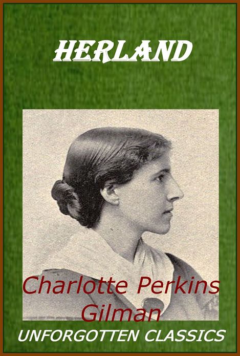 Herland Charlotte Perkins Gilman