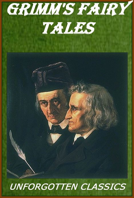 Grimm's Fairy Tales by Jacob Grimm and Wilhelm Grimm