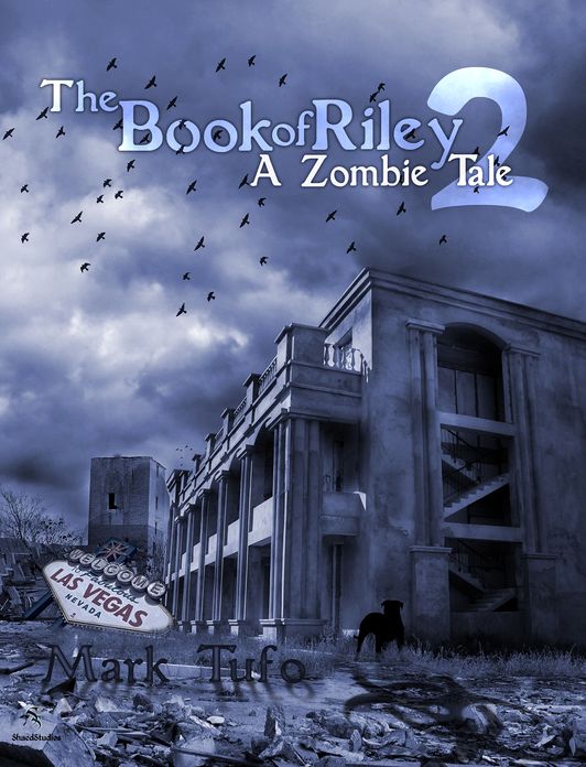The Book Of Riley ~ A Zombie Tale Pt. 2