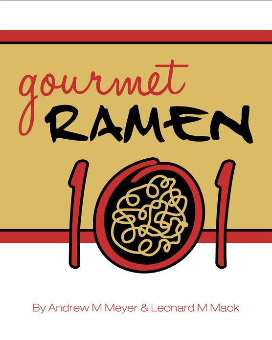 Gourmet Ramen 101