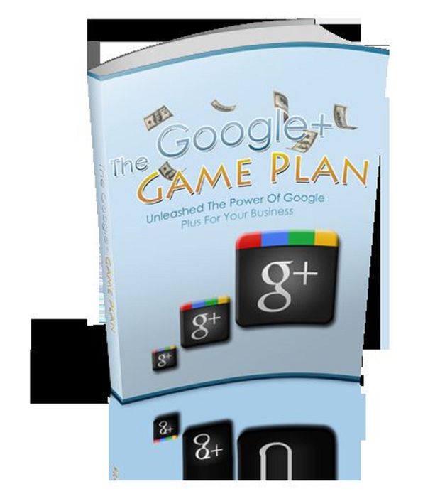 Google Plus Gameplan