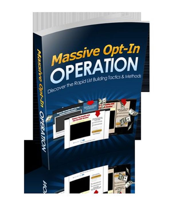 Massive Opt-In Operation