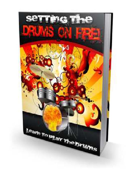 Setting The Drums On Fire