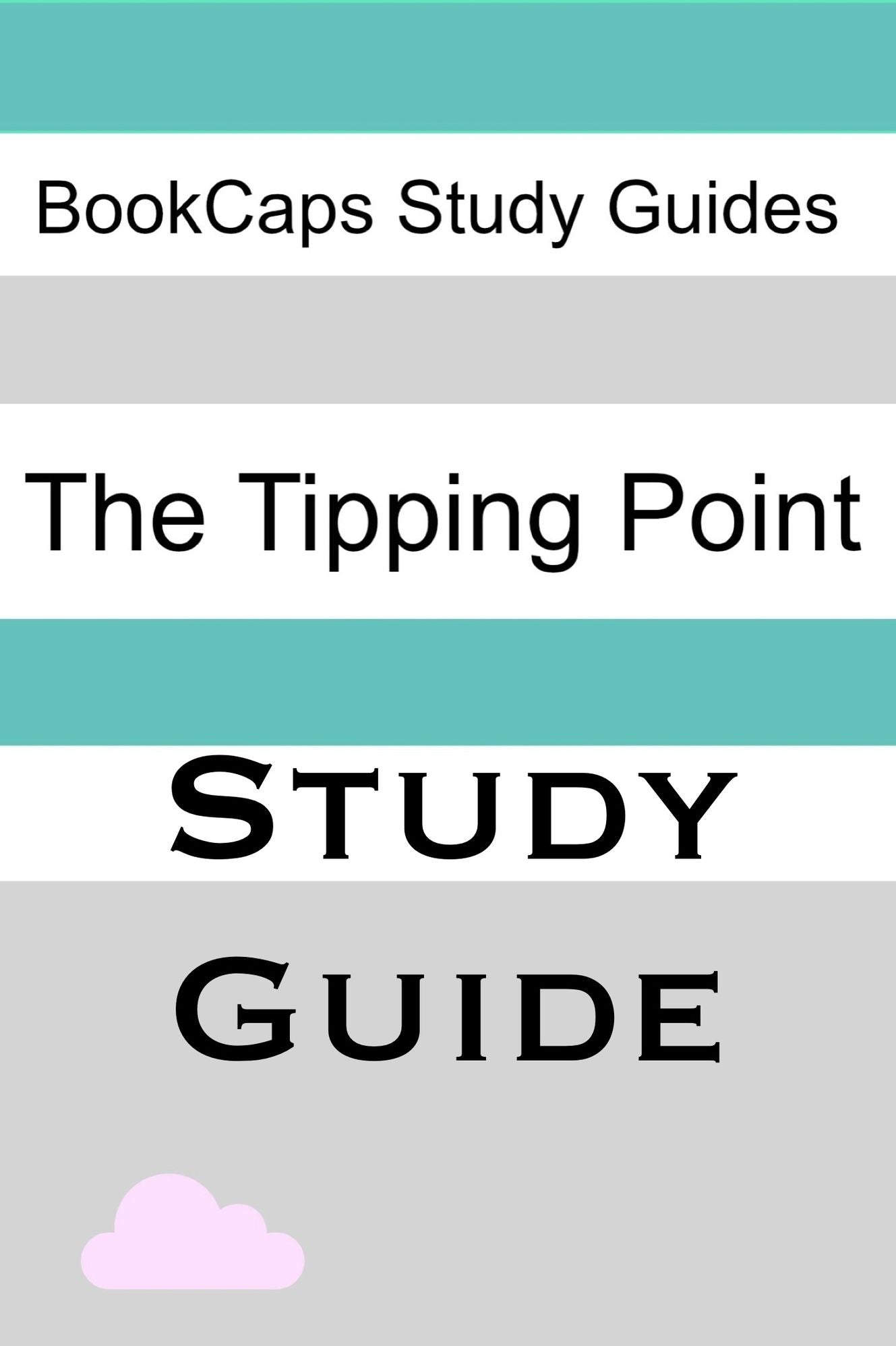 Study Guide: The Tipping Point (A BookCaps Study Guide)