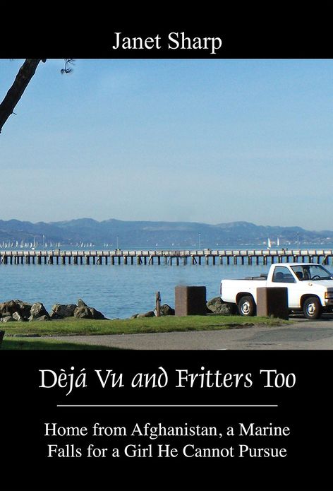 Deja Vu and Fritters Too: Home from Afghanistan, a Marine Falls for a Girl He Cannot Pursue