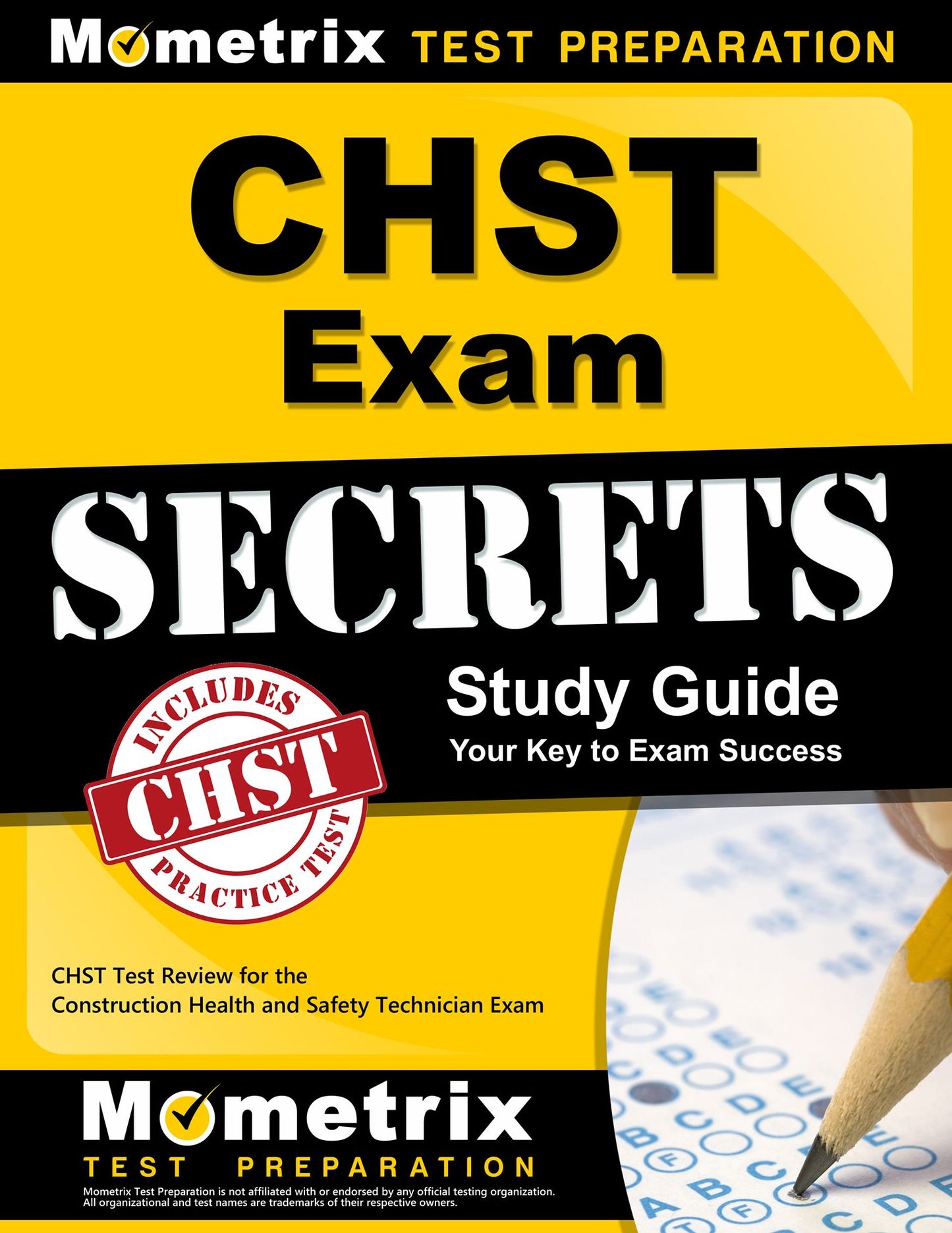 CHST Exam Secrets Study Guide: CHST Test Review for the Construction Health and Safety Technician Exam