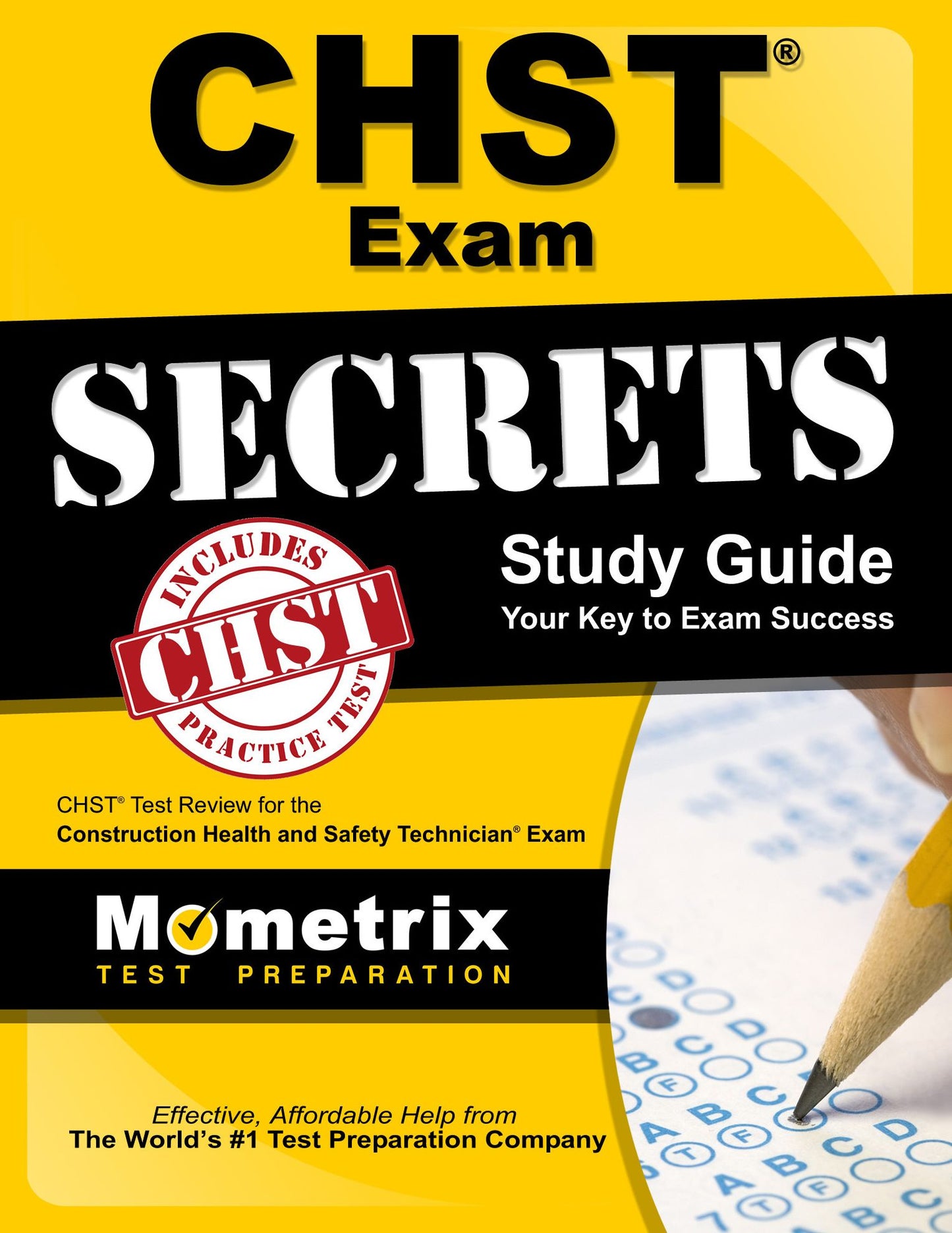 CHST Exam Secrets Study Guide: CHST Test Review for the Construction Health and Safety Technician Exam