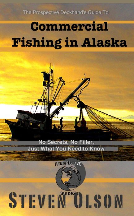 The Prospective Deckhand's Guide to Commercial Fishing in Alaska