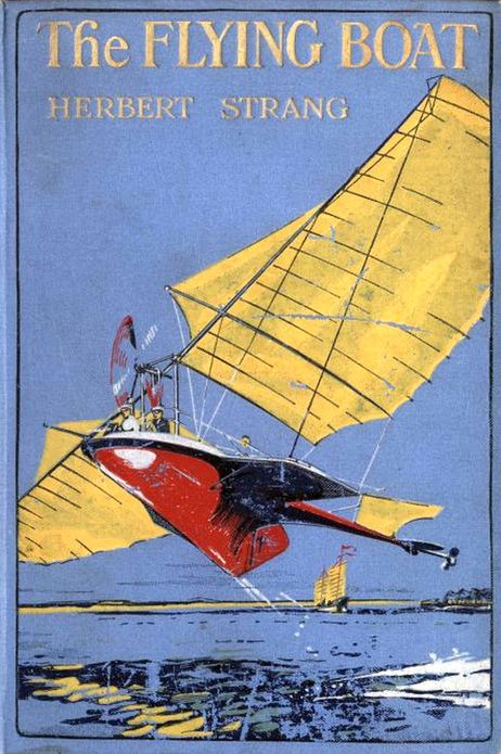 The Flying Boat by Herbert Strang [Illustrated]