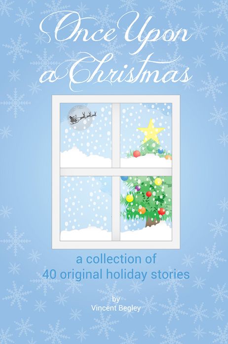 Once Upon a Christmas - A collection of 40 original holiday stories