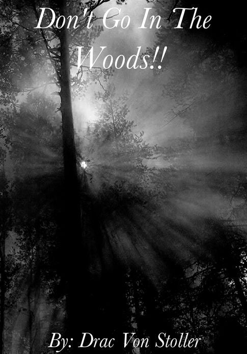 Don't Go in the Woods