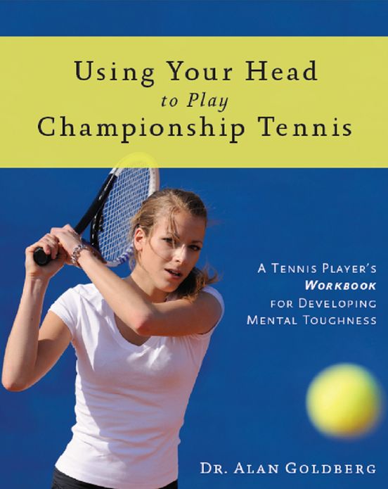 Using Your Head To Play Championship Tennis