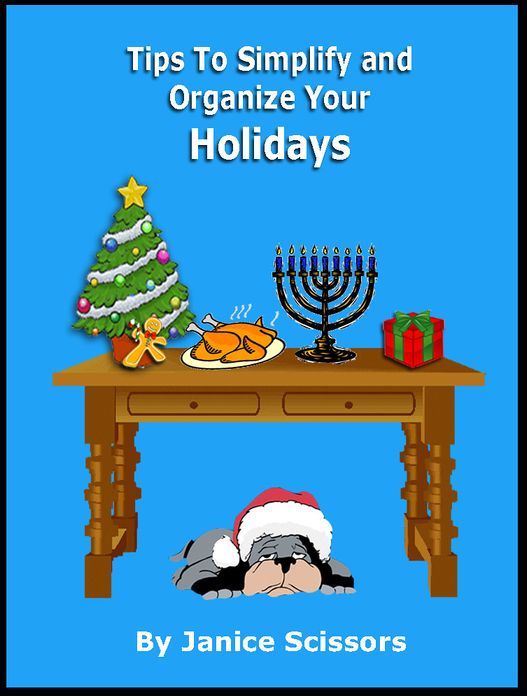 Tips To Simplify And Organize Your Holidays