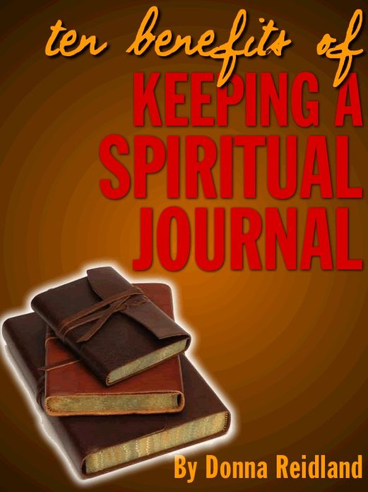 Ten Benefits of Keeping a Spiritual Journal