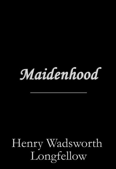 Maidenhood