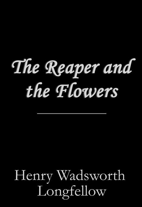 The Reaper and the Flowers