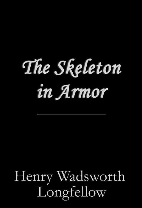 The Skeleton in Armor
