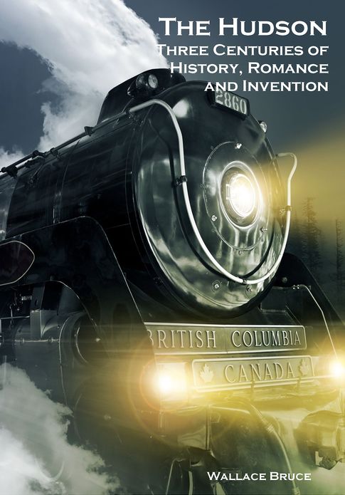 The Hudson : Three Centuries of History, Romance and Invention (Illustrated)