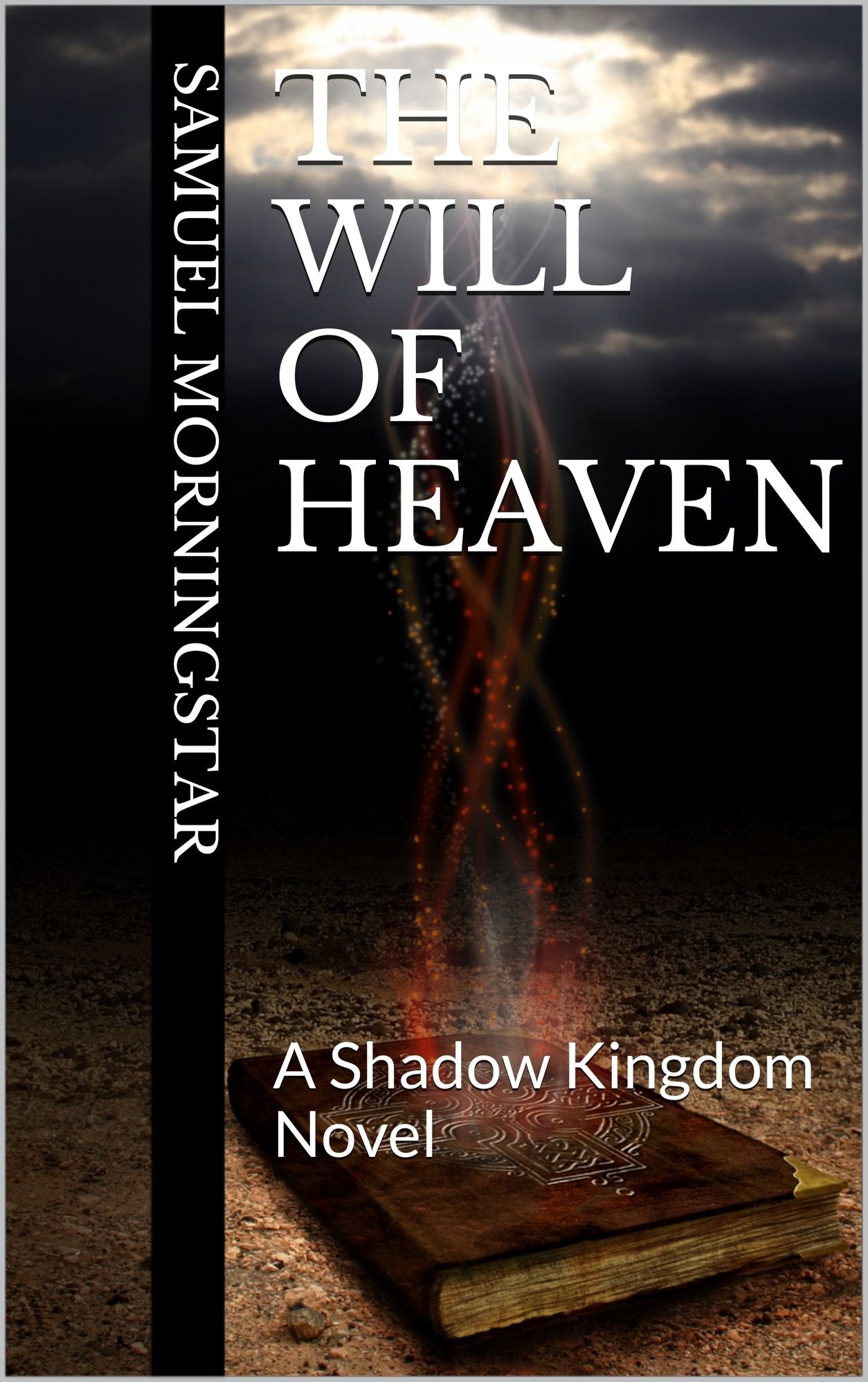 The Will of Heaven: A Shadow Kingdom Story