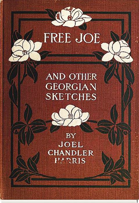 Free Joe and Other Georgian Sketches