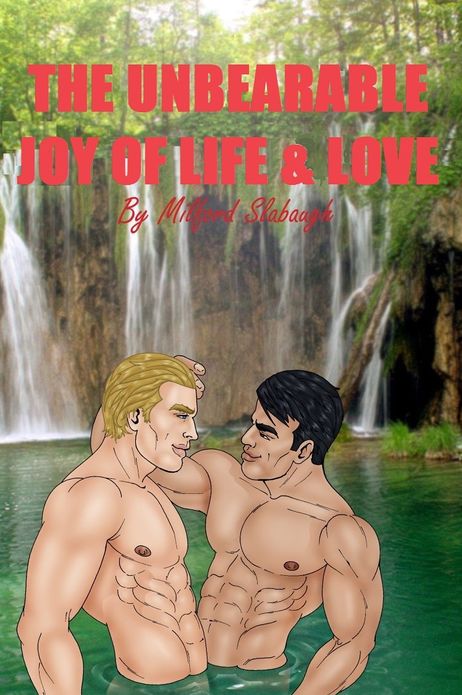 The Unbearable Joy of Life and Love