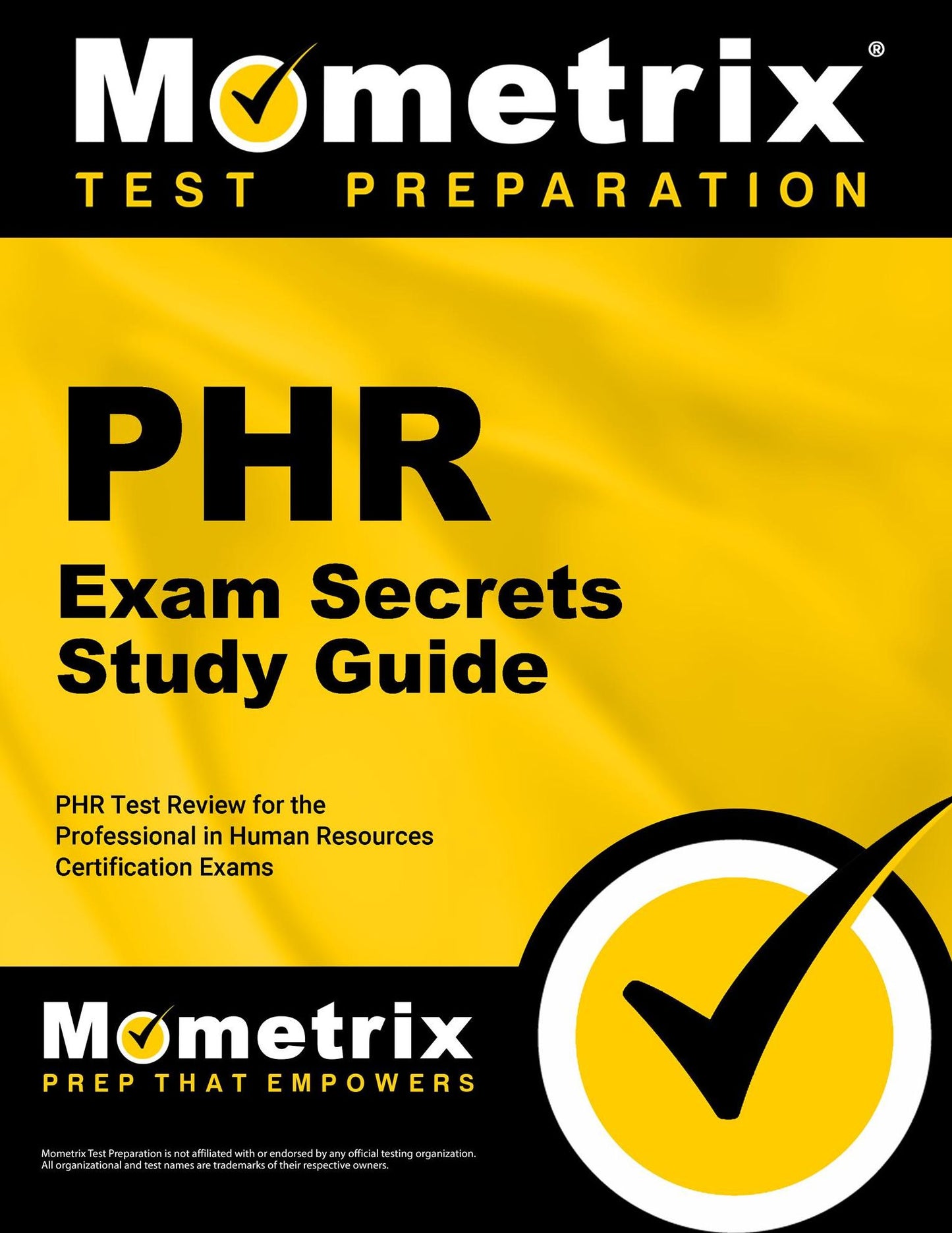 PHR Exam Secrets Study Guide: PHR Test Review for the Professional in Human Resources Certification Exams