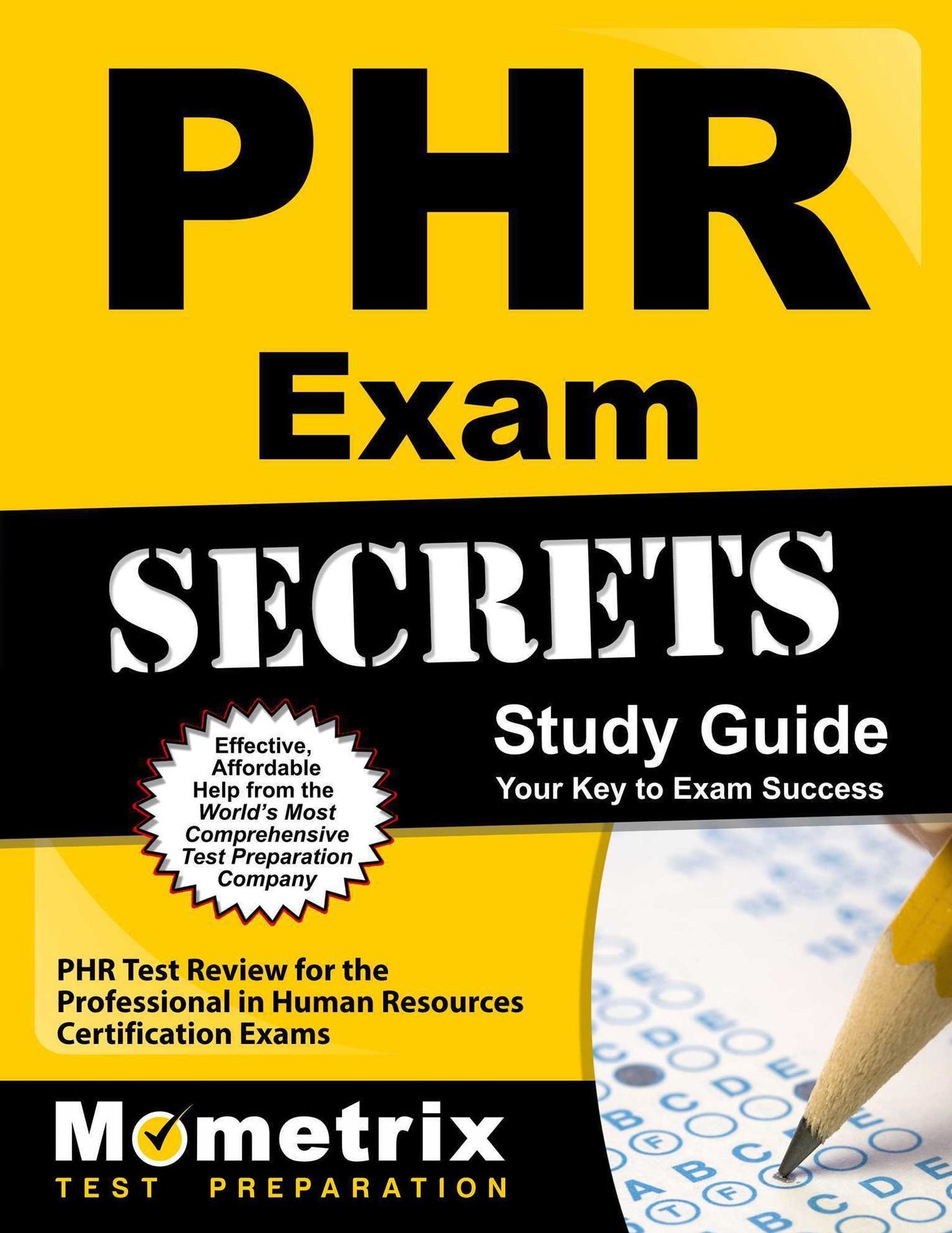 PHR Exam Secrets Study Guide: PHR Test Review for the Professional in Human Resources Certification Exams