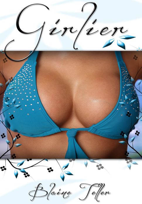 Shemale Erotica: Girlier
