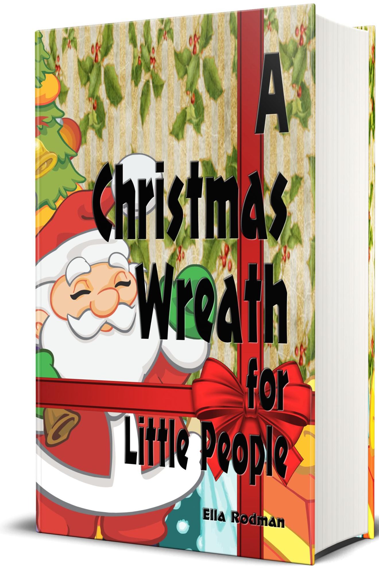 A Christmas Wreath for Little People (Illustrated Edition)