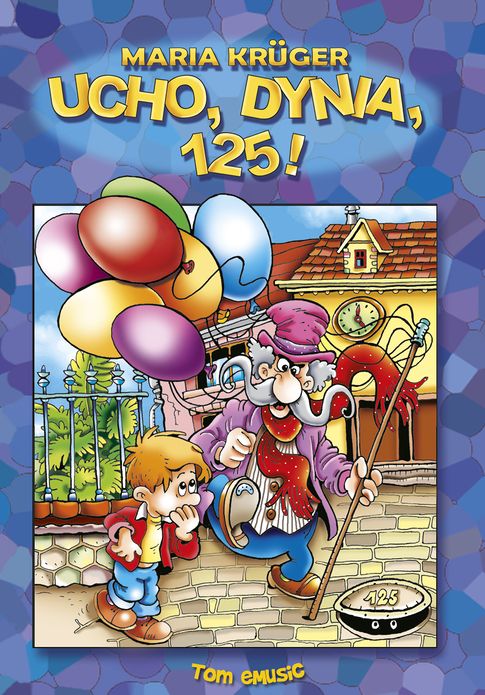 Ucho, dynia, 125! (Polish Edition)