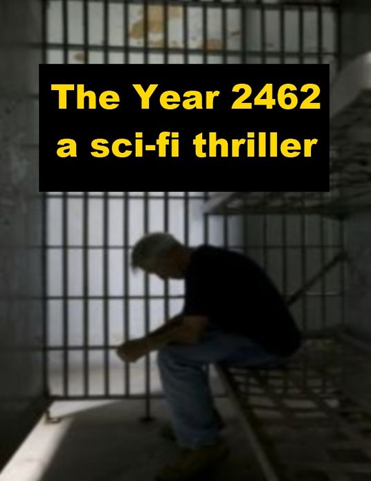The Year 2462 - A Sci-fi Thriller