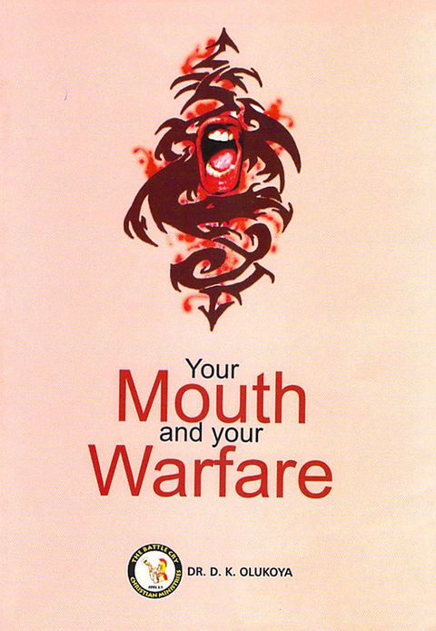Your Mouth and Your Warfare