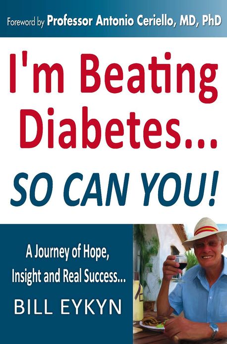 I'm Beating Diabetes...And So Can You! By Controlling Your Blood Sugar Spikes