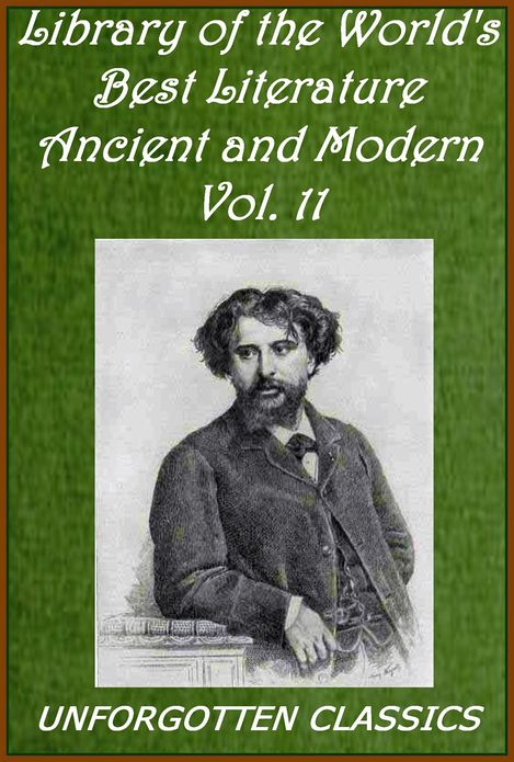 Library of the World's Best Literature, Ancient and Modern, Volume 11 [Illustrated]