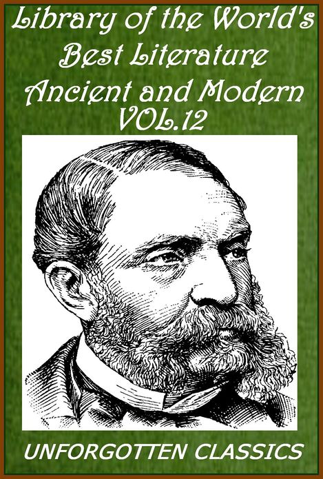 Library of the World's Best literature, Ancient and Modern, Volume 12 [Illustrated]