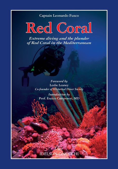 Red Coral: Extreme Diving and the Plunder of Red Coral in the Mediterranean