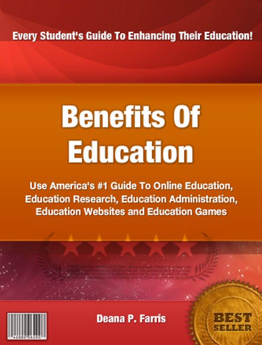 Benefits Of Education: Use America's #1 Guide To Online Education, Education Research, Education Administration, Education Websites and Education Games