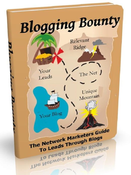 Blogging Bounty - The Network Marketers Guide To Leads Through Blogs