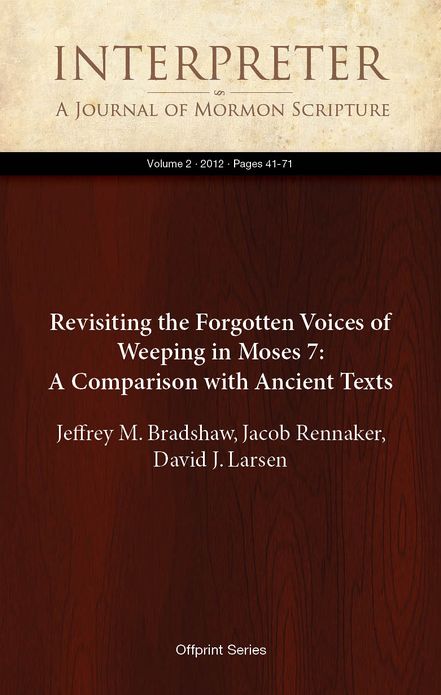 Revisiting the Forgotten Voices of Weeping in Moses 7: A Comparison with Ancient Texts