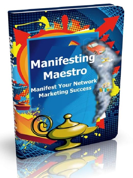 Manifesting Maestro - Manifest Your Network Marketing Success